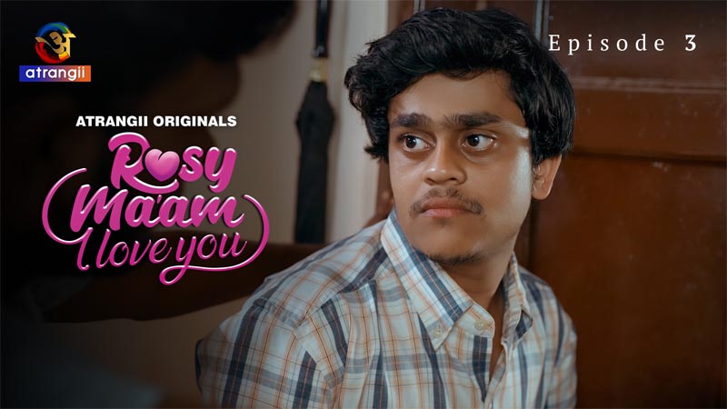 Rosy Ma'am - I Love You | Season 01 | Episode 03